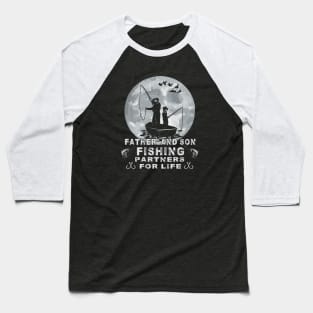 Father And Son Fishing Partners For Life Baseball T-Shirt